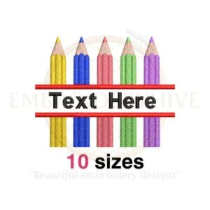 Split colored pencils embroidery design for back-to-school projects, available in 10 sizes from 3 to 7.5 inches in width.