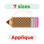 Back to school pencil applique embroidery design, 7 sizes from 4.5" to 7.5", ideal for backpacks, classroom décor, and kids’ clothing embroidery projects.