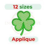 Shamrock applique embroidery design, digital embroidery file in 12 sizes, ideal for St. Patrick’s Day, lucky charm projects, and festive embroidery crafts.